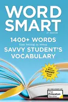 Word Smart, 6ª edición: 1400+ palabras que pertenecen al vocabulario de todo estudiante inteligente - Word Smart, 6th Edition: 1400+ Words That Belong in Every Savvy Student's Vocabulary