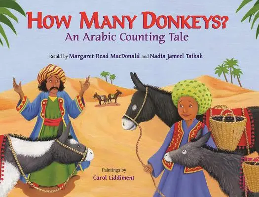 ¿Cuántos burros? Un cuento árabe para contar - How Many Donkeys?: An Arabic Counting Tale