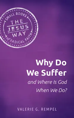 ¿Por qué sufrimos y dónde está Dios cuando sufrimos? - Why Do We Suffer and Where Is God When We Do?