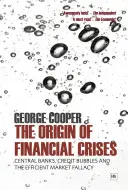 El origen de las crisis financieras - The Origin of Financial Crises