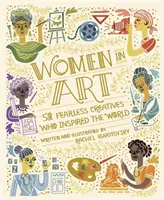 Mujeres en el arte - 50 creativas intrépidas que inspiraron al mundo - Women in Art - 50 Fearless Creatives Who Inspired the World