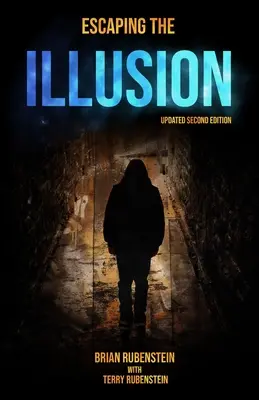 Escapar de la ilusión - Escaping The ILLUSION