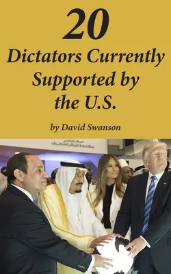 20 dictadores apoyados actualmente por Estados Unidos - 20 Dictators Currently Supported by the U.S.