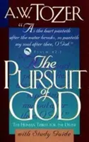 La búsqueda de Dios con guía de estudio: La sed humana de lo divino - The Pursuit of God with Study Guide: The Human Thirst for the Divine