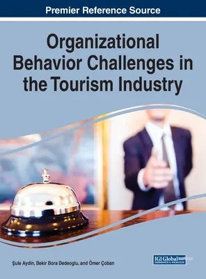 Retos del comportamiento organizativo en el sector turístico - Organizational Behavior Challenges in the Tourism Industry