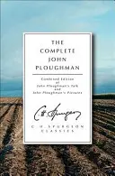 La obra completa de John Ploughman: Edición combinada de John Ploughman's Talk y John Ploughman's Pictures - The Complete John Ploughman: Combined Edition of John Ploughman's Talk and John Ploughman's Pictures