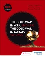 OCR A Level History: La Guerra Fría en Asia 1945-1993 y la Guerra Fría en Europa 1941-95 - OCR A Level History: The Cold War in Asia 1945-1993 and the Cold War in Europe 1941-95