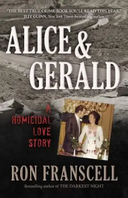 Alice & Gerald: Una historia de amor homicida - Alice & Gerald: A Homicidal Love Story