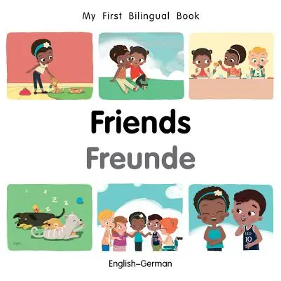 Mi Primer Libro-Amigo Bilingüe (Inglés-Alemán) - My First Bilingual Book-Friends (English-German)