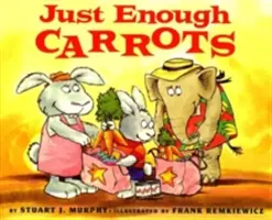 Suficientes Zanahorias - Just Enough Carrots