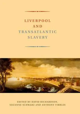 Liverpool y la esclavitud transatlántica - Liverpool and Transatlantic Slavery