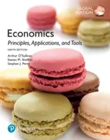 Economía: Principios, Aplicaciones y Herramientas, Edición Global - Economics: Principles, Applications, and Tools, Global Edition