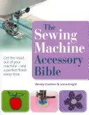 La Biblia de los accesorios para máquinas de coser - Sewing Machine Accessory Bible