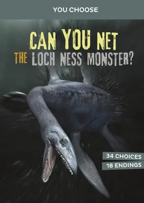 ¿Puedes atrapar al monstruo del lago Ness?: Una caza interactiva de monstruos - Can You Net the Loch Ness Monster?: An Interactive Monster Hunt