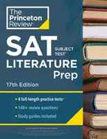 Princeton Review SAT Subject Test Literature Prep, 17th Edition: 4 Pruebas de Práctica + Revisión de Contenidos + Estrategias y Técnicas - Princeton Review SAT Subject Test Literature Prep, 17th Edition: 4 Practice Tests + Content Review + Strategies & Techniques