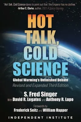 Charla caliente, ciencia fría: El debate inacabado del calentamiento global - Hot Talk, Cold Science: Global Warming's Unfinished Debate