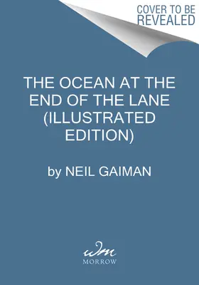 El océano al final del camino (edición ilustrada) - The Ocean at the End of the Lane (Illustrated Edition)