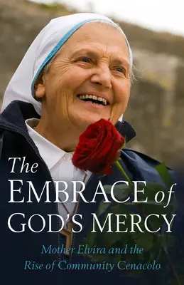 El abrazo de la misericordia de Dios - Embrace of God's Mercy