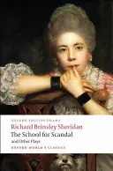 La escuela del escándalo y otras obras: Los rivales/La dueña/Viaje a Scarborough/La escuela del escándalo/El crítico - The School for Scandal and Other Plays: The Rivals/The Duenna/A Trip to Scarborough/The School for Scandal/The Critic