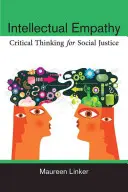 Empatía intelectual: Pensamiento crítico para la justicia social - Intellectual Empathy: Critical Thinking for Social Justice