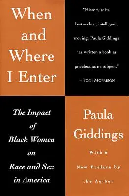 Cuándo y dónde entro: El impacto de las mujeres negras sobre la raza y el sexo en América - When and Where I Enter: The Impact of Black Women on Race and Sex in America