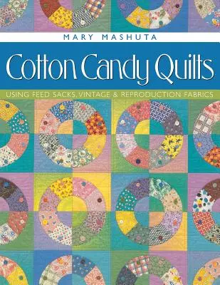 Cotton Candy Quilts: Uso de sacos de pienso, telas antiguas y reproducciones - Cotton Candy Quilts: Using Feed Sacks, Vintage & Reproduction Fabrics