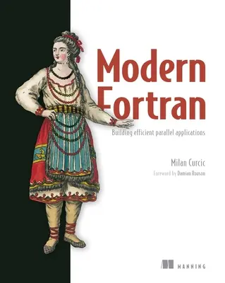 FORTRAN moderno: creación de aplicaciones paralelas eficaces - Modern FORTRAN: Building Efficient Parallel Applications