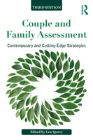 Evaluación de la pareja y la familia: Estrategias contemporáneas y de vanguardia - Couple and Family Assessment: Contemporary and Cutting‐edge Strategies