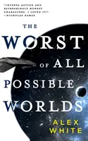 El peor de los mundos posibles - The Worst of All Possible Worlds