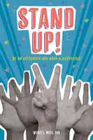 Levántate: Sé un defensor de los demás y marca la diferencia - Stand Up!: Be an Upstander and Make a Difference