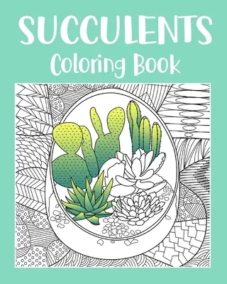 Libro para colorear de Suculentas - Succulents Coloring Book