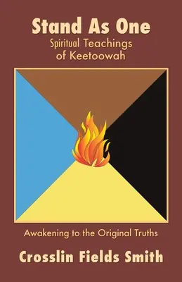 Stand As One: Enseñanzas espirituales de Keetoowah - Stand As One: Spiritual Teachings of Keetoowah