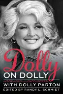 Dolly on Dolly: Entrevistas y encuentros con Dolly Parton - Dolly on Dolly: Interviews and Encounters with Dolly Parton