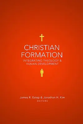 Formación cristiana: Integración de la teología y el desarrollo humano - Christian Formation: Integrating Theology & Human Development