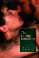 El amor dominante - Loving Dominant