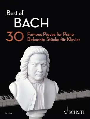 Lo mejor de Bach: 30 piezas célebres para piano - Best of Bach: 30 Famous Pieces for Piano