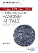 Mis notas de repaso: Edexcel AS/A-level History: El ascenso y la caída del fascismo en Italia c1911-46 - My Revision Notes: Edexcel AS/A-level History: The rise and fall of Fascism in Italy c1911-46