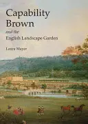 Capability Brown y el jardín paisajista inglés - Capability Brown and the English Landscape Garden