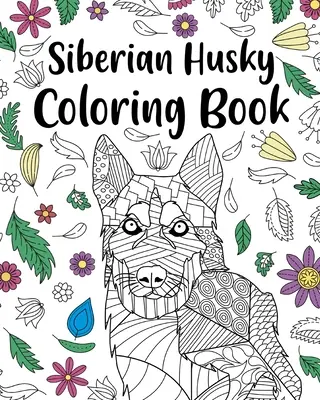 Libro para colorear de Husky siberiano - Siberian Husky Coloring Book