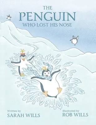 El pingüino que perdió la nariz - The Penguin Who Lost His Nose