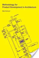 Metodología para el desarrollo de productos en arquitectura - Methodology for Product Development in Architecture