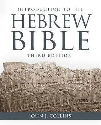 Introducción a la Biblia hebrea: Tercera edición - Introduction to the Hebrew Bible: Third Edition