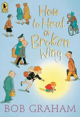 Cómo curar un ala rota - How to Heal a Broken Wing