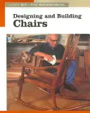 Diseñar y construir sillas: Lo Mejor de Fine Woodworking - Designing and Building Chairs: The New Best of Fine Woodworking