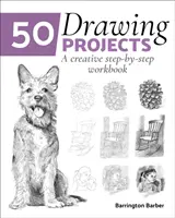 50 proyectos de dibujo - Un cuaderno creativo paso a paso - 50 Drawing Projects - A Creative Step-by-Step Workbook