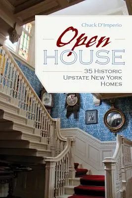 Casa abierta: 35 casas históricas del norte del estado de Nueva York - Open House: 35 Historic Upstate New York Homes