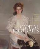 Retratos capitales - Tesoros de colecciones privadas de Washington - Capital Portraits - Treasures from Washington Private Collections