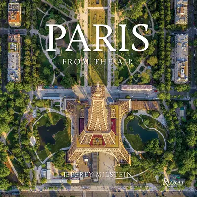 París Desde el Aire - Paris: From the Air