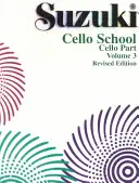 Escuela Suzuki de Violonchelo, Vol 3: Parte de Violonchelo - Suzuki Cello School, Vol 3: Cello Part