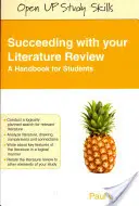 El éxito de la revisión bibliográfica: Manual para estudiantes - Succeeding with Your Literature Review: A Handbook for Students